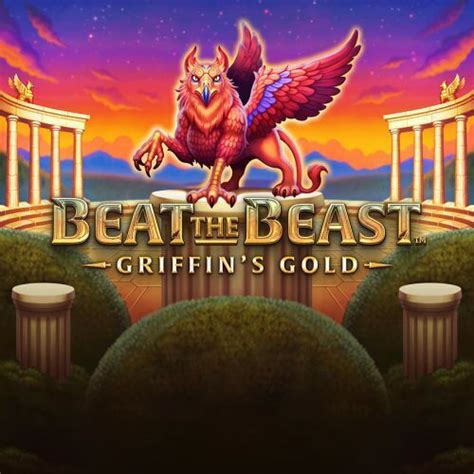 Beat The Beast Griffin S Gold Novibet